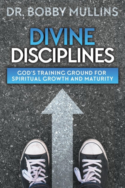 Divine Disciplines: God's Training Groun