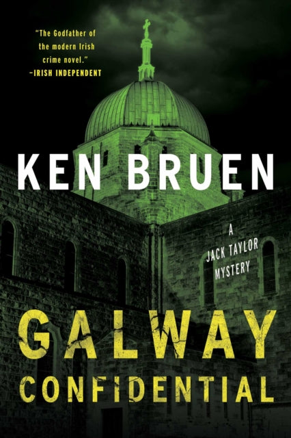 Galway Confidential A Jack Taylor Myste By Ken Bruen