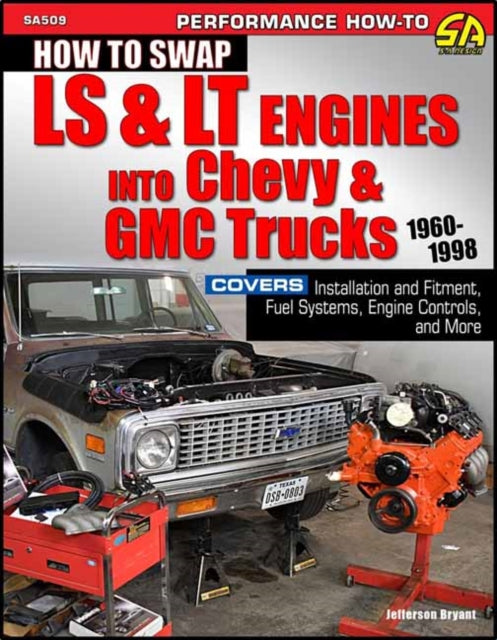 How To Swap Ls Lt Engines Into Chevy Gmc