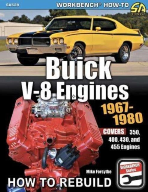 Buick V8 Engines 19671980 How To Rebuild By Forsythe, Mike