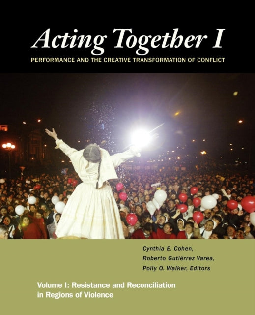 Acting Together I: Performance And The C