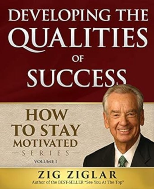 Developing The Qualities Of Success: How
