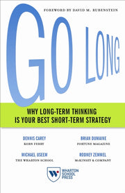 Go Long: Why Long-term Thinking Is Your