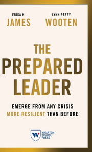The Prepared Leader: Emerge From Any Cri