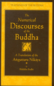 The Numerical Discourses Of The Buddha