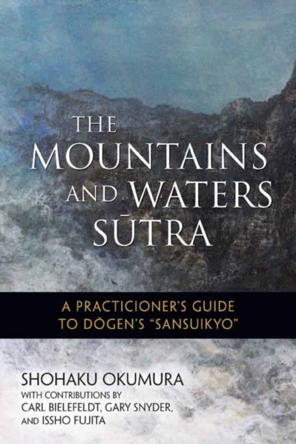 Mountains & Waters Sutra