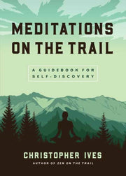 Meditations On The Trails
