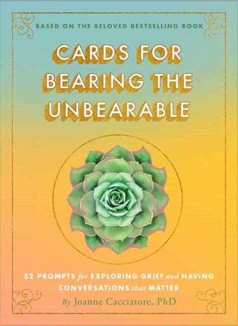 Cards For Bearing The Unbearable