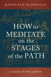 How To Meditate On The Stages Of The Pat By Mcdonald, Kathleen