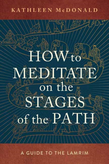 How To Meditate On The Stages Of The Pat By Mcdonald, Kathleen