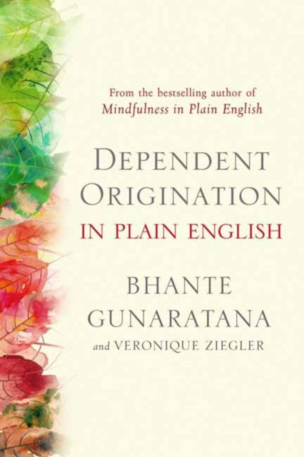 Dependent Origination In Plain English