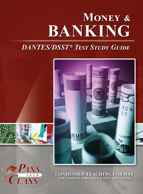 Money And Banking Dantes-dsst Test Study