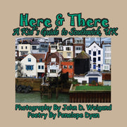 Here   There --- A Kid's Guide To Southw