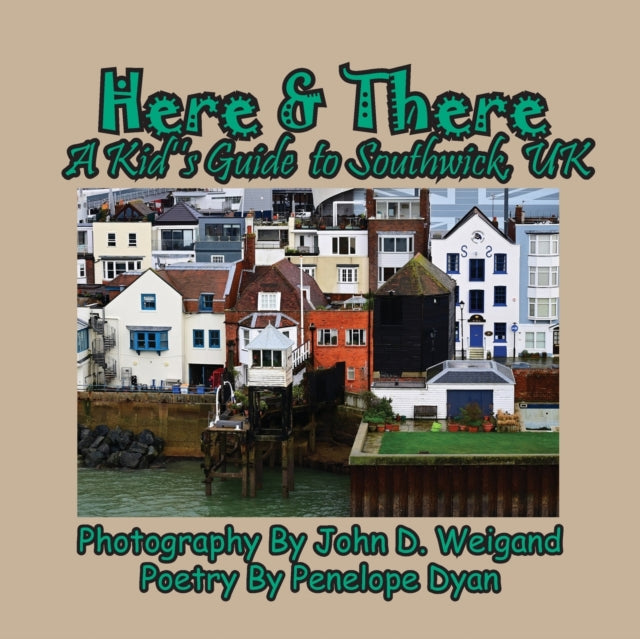 Here   There --- A Kid's Guide To Southw