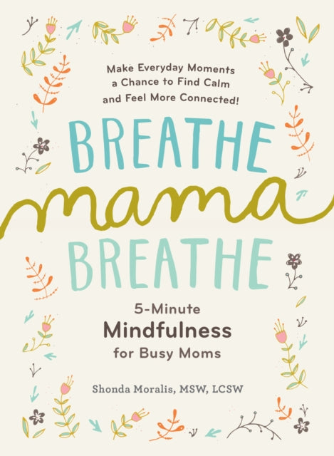 Breathe Mama Breathe By Moralis, Shonda