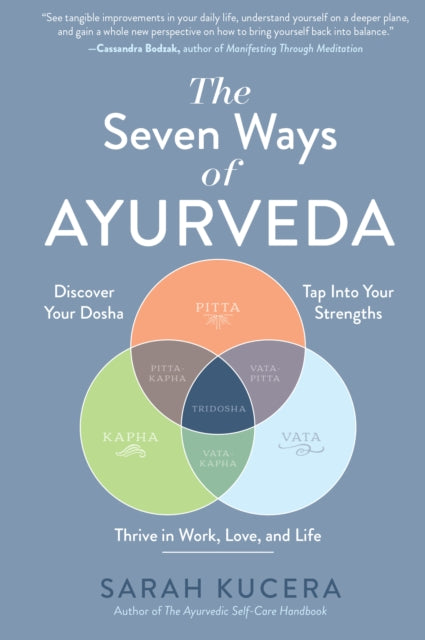Seven Ways Of Ayurveda The