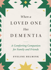 When A Loved One Has Dementia