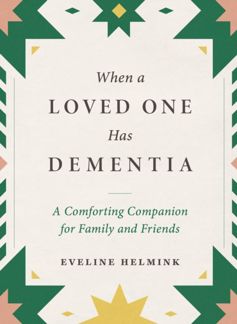 When A Loved One Has Dementia