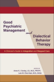 Good Psychiatric Management & Dialectica