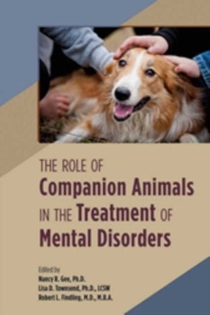 Role Of Companion Animals In The Treatm By Gee, Nancy R.
