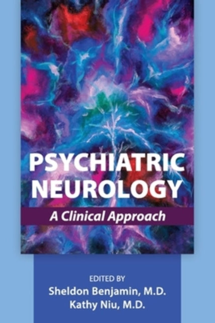 Psychiatric Neurology By Benjamin, Sheldon