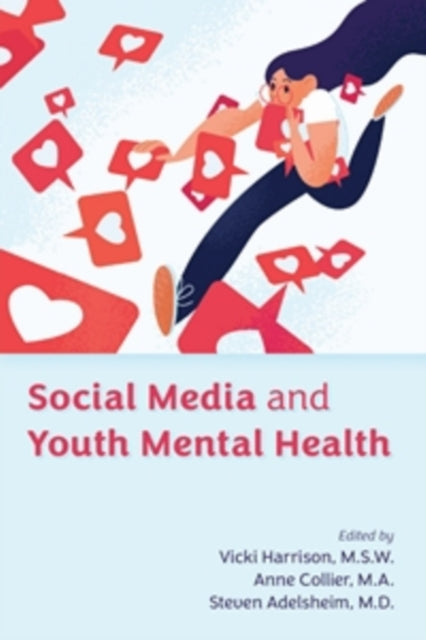 Social Media And Youth Mental Health By Harrison, Vicki