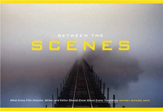 Between The Scenes By Bays, Jeffrey M