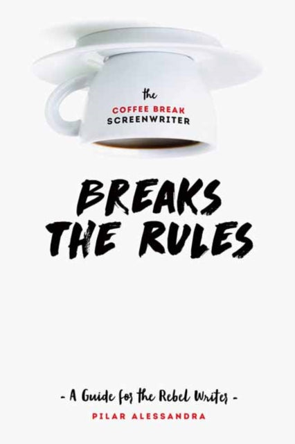 Coffee Break Screenwriter Breaks/rules