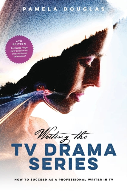 Writing The Tv Drama Series By Douglas, Pamela