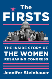 Firsts: The Inside Story Of The Women Re