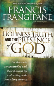 Holiness Truth & The Presence Of God