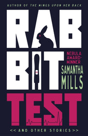 Rabbit Test & Other Stories