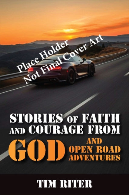 Stories Of Faith & Courage From God