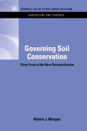 Governing Soil Conservation: Thirty Year