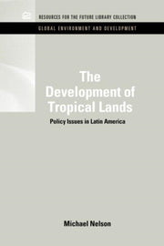 The Development Of Tropical Lands: Polic