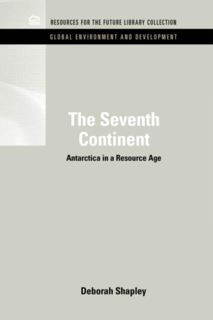 The Seventh Continent: Antarctica In A R