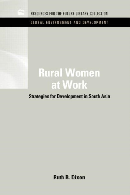 Rural Women At Work: Strategies For Deve