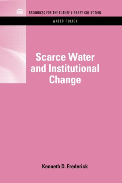 Scarce Water And Institutional Change