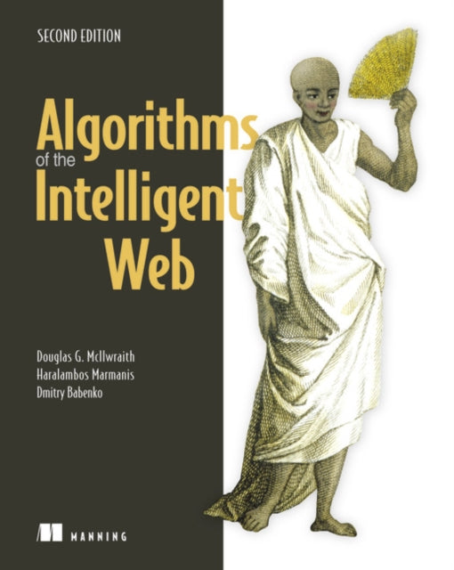 Algorithms Of The Intelligent Web Second