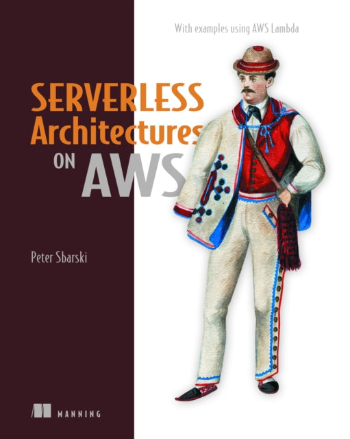 Serverless Architectures On Aws