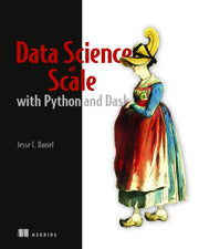 Data Science At Scale With Python & Dask