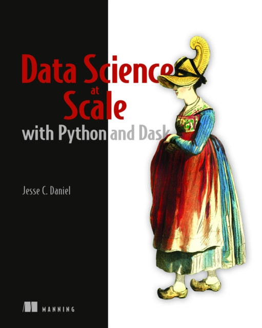 Data Science At Scale With Python & Dask