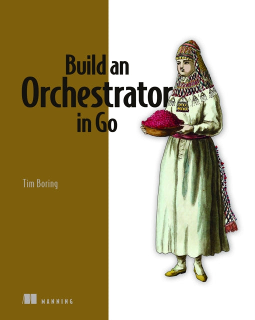 Build An Orchestrator In Go