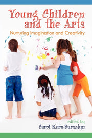 Young Children And The Arts: Nurturing I