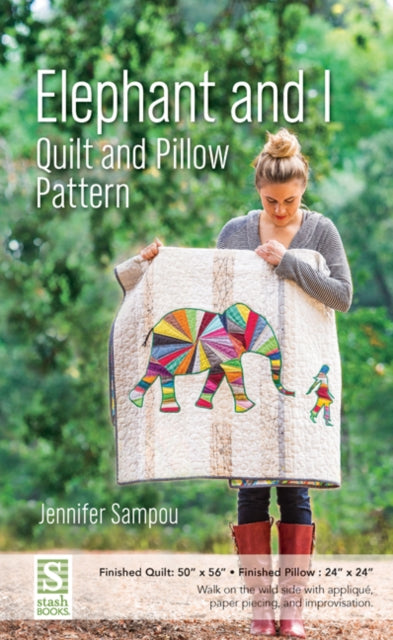 Elephant & I Quilt & Pillow Pattern By Sampou, Jennifer