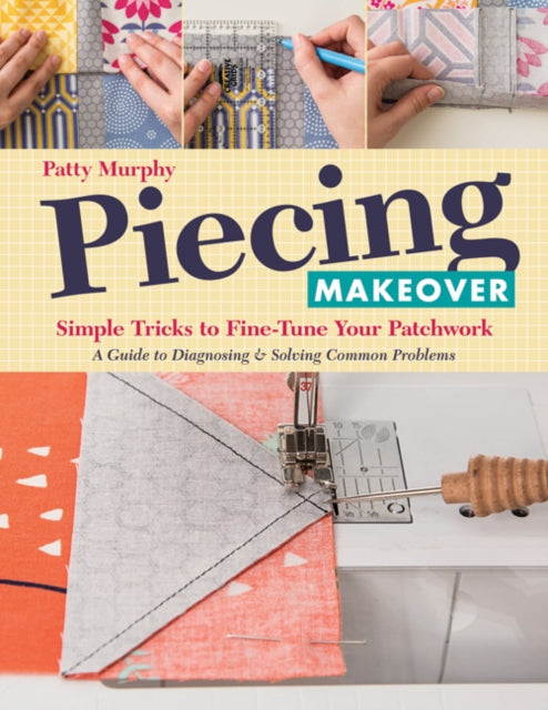 Piecing Makeover - Print-on-demand Editi