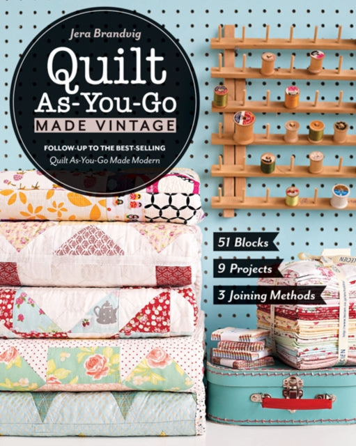 Quilt As You Go Made Vintage