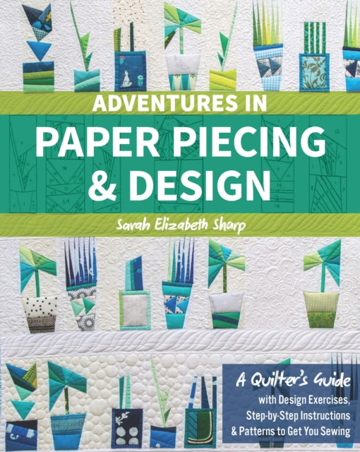 Adventures In Paper Piecing Design