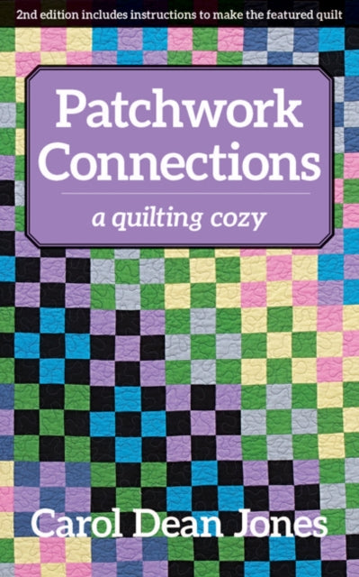 Patchwork Connections By Dean Jones, Carol