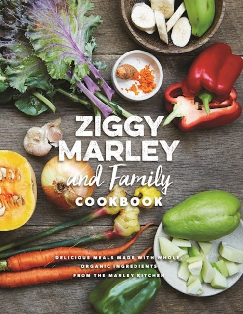 Ziggy Marley Family Cookbook